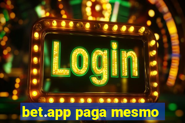 bet.app paga mesmo